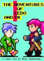 The Adventures of Ledo and Ix (C)