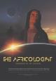 The Africologist: Chronicles of Africa 