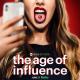 The Age of Influence (TV Miniseries)