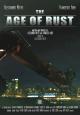 The Age of Rust (S)