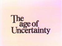 The Age of Uncertainty (TV Series) - Posters