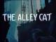 The Alley Cat (S)
