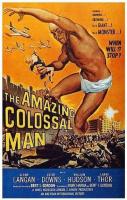 The Amazing Colossal Man  - Poster / Main Image