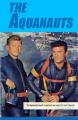 The Aquanauts (AKA Malibu Run) (Serie de TV)