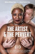 The Artist & The Pervert 