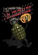 The Astounding Talents of Mr. Grenade (S)
