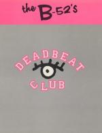 The B-52's: Deadbeat Club (Music Video)