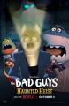 The Bad Guys: Haunted Heist (TV)