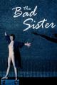 The Bad Sister (TV)