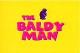The Baldy Man (Serie de TV)