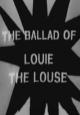 The Ballad of Louie the Louse (TV)
