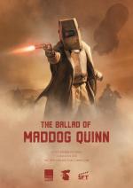 The Ballad of Maddog Quinn (S)