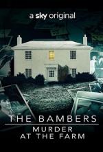 The Bambers: Murder at the Farm (TV Miniseries)