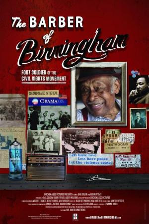 The Barber of Birmingham: Foot Soldier of the Civil Rights Movement (C) 