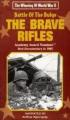 The Battle of the Bulge: The Brave Rifles 