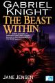 The Beast Within: A Gabriel Knight Mystery 