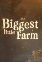 The Biggest Little Farm  - Promo