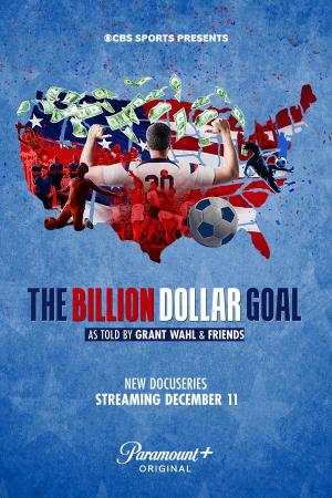 The Billion Dollar Goal (Serie de TV)