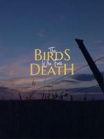 The Birds Who Fear Death 