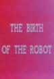 El nacimiento del robot (C)