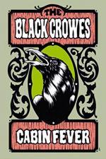 The Black Crowes Cabin Fever 