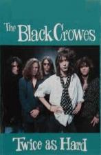 The Black Crowes: Twice as Hard (Music Video)