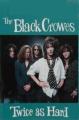 The Black Crowes: Twice as Hard (Vídeo musical)