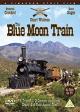 Cimarron: The Blue Moon Train (TV)