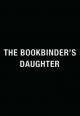The Bookbinder's Daughter (S)