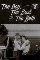 The Boy, the Bust and the Bath (S)