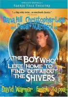 The Boy Who Left Home to Find Out About the Shivers (Faerie Tale Theatre Series) (TV) - Poster / Main Image