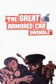 The Great Armored Car Swindle 