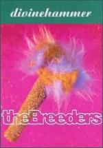 The Breeders: Divine Hammer (Vídeo musical)