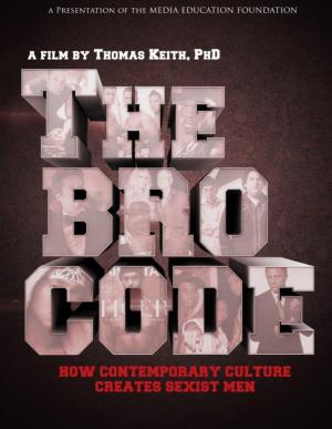 The Bro Code: How Contemporary Culture Creates Sexist Men (TV) (TV)