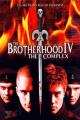 The Brotherhood IV: The Complex 