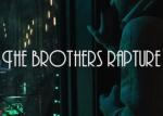 The Brothers Rapture (S)