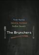 The Brunchers (S)