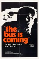 The Bus Is Coming  - Poster / Imagen Principal
