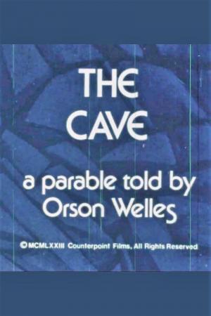 The Cave: a parable told by Orson Welles (C)