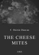 The Cheese Mites (S)