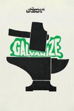 The Chemical Brothers: Galvanize (Music Video)