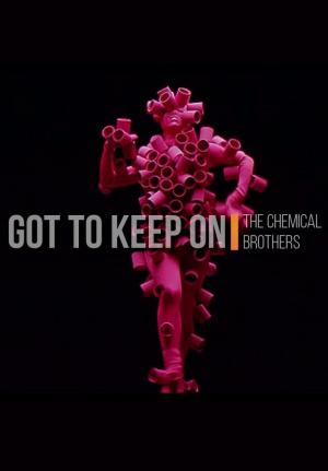 The Chemical Brothers: Got to Keep On (Music Video)