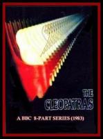 The Cleopatras (TV Miniseries) - Poster / Main Image