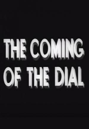 The Coming of the Dial (C)