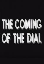 The Coming of the Dial (C)