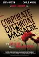 The Corporate Cut Throat Massacre 