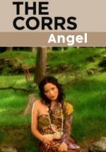 The Corrs: Angel (Music Video)