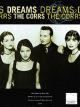 The Corrs: Dreams (Vídeo musical)