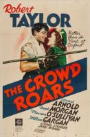 The Crowd Roars  - Poster / Main Image