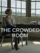 The Crowded Room (TV Miniseries)